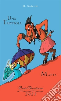 Una trottola matta. E-book. Formato EPUB ebook