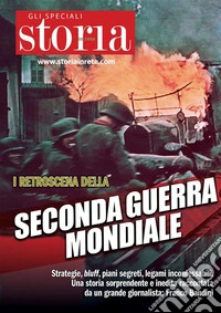 I retroscena della seconda guerra mondialeStrategie, bluff, piani segreti, legami inconfessabili. Una storia sorprendente e inedita raccontata da un grande giornalista: Franco Bandini. E-book. Formato PDF ebook
