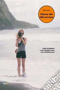 Ritorno alla villa sul mare. E-book. Formato EPUB ebook