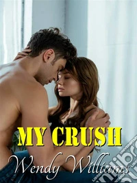 My crush. E-book. Formato EPUB ebook