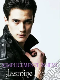 Semplicemente insieme. E-book. Formato EPUB ebook