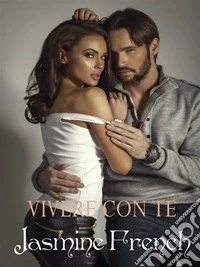 Vivere con te. E-book. Formato EPUB ebook