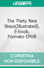 The Thirty Nine Steps(Illustrated). E-book. Formato EPUB ebook