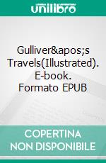 Gulliver's Travels(Illustrated). E-book. Formato EPUB ebook