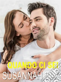 Quando ci sei. E-book. Formato EPUB ebook