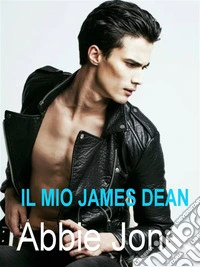 Il mio James Dean. E-book. Formato EPUB ebook