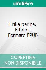 Lirika për ne. E-book. Formato EPUB ebook