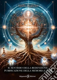 Il Sentiero della Redenzione: Purificazione della memoria e FedeLibri da leggere assolutamente 2024. E-book. Formato EPUB ebook
