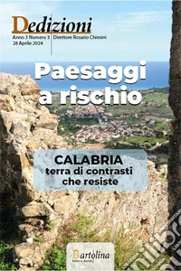 Dedizioni Anno 3 Numero 3Calabria, terra di contrasti che resiste. E-book. Formato EPUB ebook