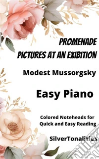 Promenade Pictures at an Exhibition Easy Piano Sheet Music with Colored Notation. E-book. Formato EPUB ebook