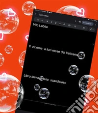 Il  cinema a luci rosse del Vaticano.  Libro immaginario scandaloso. E-book. Formato PDF ebook