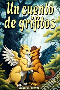 Un cuento de grifitosDos vidas distintas. E-book. Formato EPUB ebook