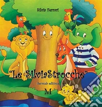 Le silviastroccheseconda edizione. E-book. Formato EPUB ebook