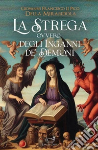 La Strega, ovvero degli inganni de' demoni. E-book. Formato EPUB ebook