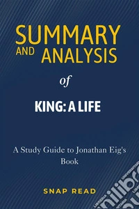 Summary and Analysis of King: A LifeA Study Guide to Jonathan Eig's Book. E-book. Formato EPUB ebook