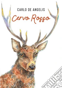 Cervo rosso. E-book. Formato EPUB ebook