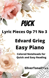 Puck Lyric Pieces Opus 71 Number 3 Easy Piano Sheet Music with Colored Notation. E-book. Formato EPUB ebook