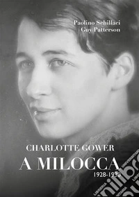 Charlotte Gower a Milocca1928 – 1930. E-book. Formato EPUB ebook
