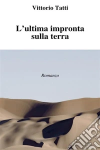 L'ultima impronta sulla terra. E-book. Formato EPUB ebook