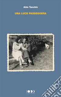 Una luce passeggera. E-book. Formato EPUB ebook
