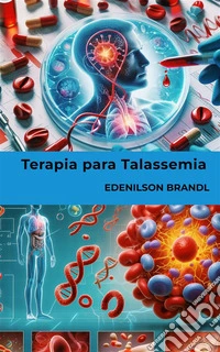 Terapia para Talassemia. E-book. Formato EPUB ebook