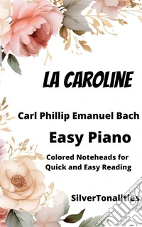 La Caroline Easy Piano Sheet Music with Colored Notation. E-book. Formato EPUB ebook