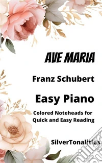 Ave Maria Easy Piano Sheet Music with Colored Notation. E-book. Formato EPUB ebook