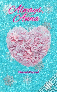Always, Anna. E-book. Formato EPUB ebook