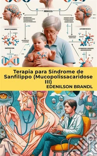 Terapia para Síndrome de Sanfilippo (Mucopolissacaridose III). E-book. Formato EPUB ebook