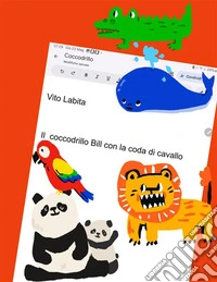 Il coccodrillo Bill con la coda di cavallo. E-book. Formato PDF ebook
