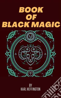 Book of Black Magic. E-book. Formato EPUB ebook