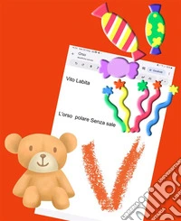 L'orso polare Senza sale. E-book. Formato PDF ebook