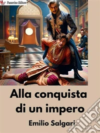 La conquista di un impero. E-book. Formato EPUB ebook