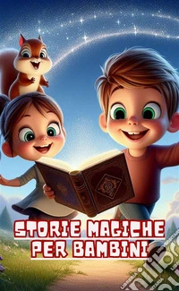 Storie magiche per bambini. E-book. Formato EPUB ebook