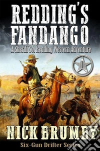 Redding's FandangoA Sheriff Sol Redding Western Adventure #1. E-book. Formato EPUB ebook
