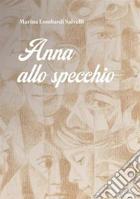Anna allo specchio. E-book. Formato EPUB ebook