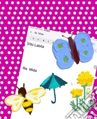 Re  Mida. E-book. Formato PDF ebook
