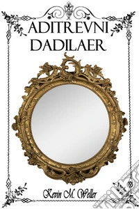 Aditrevni dadilaerEl otro lado del espejo. E-book. Formato EPUB ebook