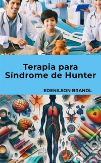 Terapia para Síndrome de Hunter. E-book. Formato EPUB ebook