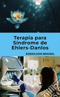 Terapia para Síndrome de Ehlers-Danlos. E-book. Formato EPUB ebook