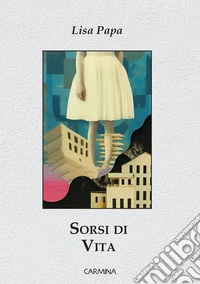 Sorsi di vita. E-book. Formato EPUB ebook