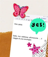Dalla riva sabbiosa all'orizzonte....il viaggio di una conchiglia. E-book. Formato PDF ebook
