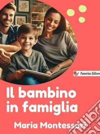 Il bambino in famiglia. E-book. Formato EPUB ebook