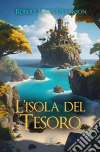 L'isola del tesoro. E-book. Formato EPUB ebook