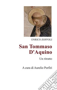 San Tommaso d'AquinoUn ritratto. E-book. Formato EPUB ebook