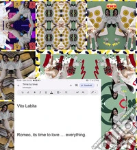 Romeo,  its time to love...everything. E-book. Formato PDF ebook