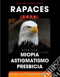 RapacesResolver Miopía, Astigmatismo y Presbicia. E-book. Formato EPUB ebook