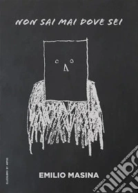 Non sai mai dove sei. E-book. Formato EPUB ebook