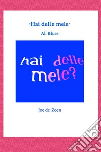 Hai delle Mele ?All Blues. E-book. Formato EPUB ebook
