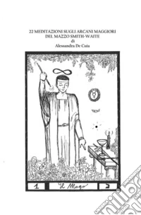 22 meditazioni sugli arcani maggiori Smith-WaiteLa storia di tutte le storie. E-book. Formato EPUB ebook